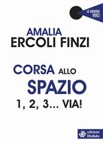 Corsa allo spazio. 1, 2, 3... via!