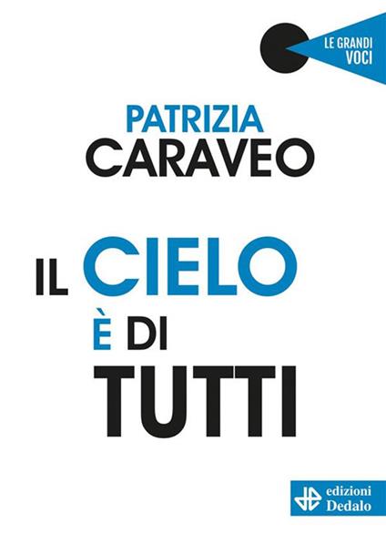 Il cielo è di tutti - Patrizia Caraveo - ebook