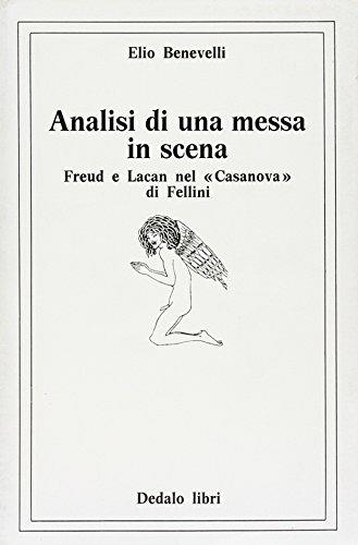 Analisi di una messa in scena. Freud e Lacan nel Casanova di Fellini - Elio Benevelli - copertina