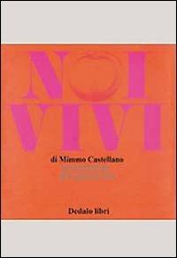 Noi vivi - Mimmo Castellano - copertina