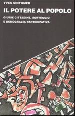 Il potere al popolo. Giurie cittadine, sorteggio e democrazia partecipativa