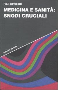 Medicina e sanità: snodi cruciali - Ivan Cavicchi - copertina