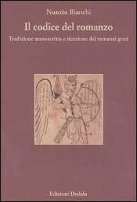 Il codice del romanzo. Tradizione manoscritta e ricezione dei romanzi greci