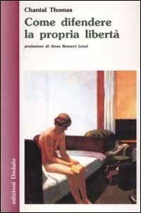 Come difendere la propria libertà - Chantal Thomas - copertina