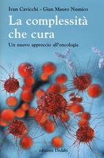 La complessità che cura. Un nuovo approccio all'oncologia