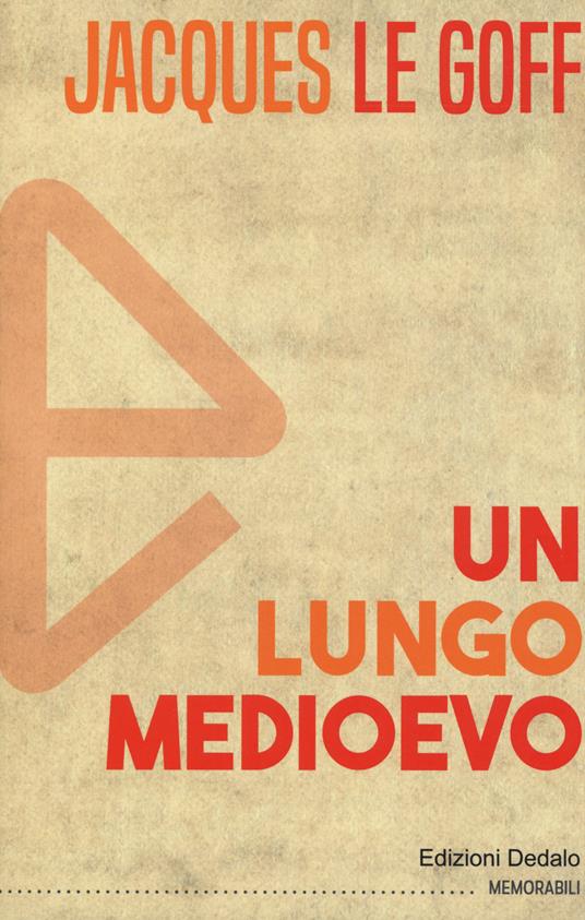 Un lungo Medioevo - Jacques Le Goff - copertina