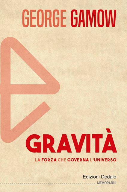 Gravità. La forza che governa l'universo - George Gamow - copertina