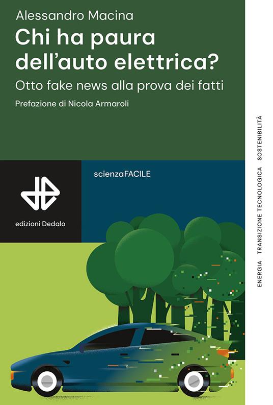 Chi ha paura dell'auto elettrica? Otto fake news alla prova dei fatti - Alessandro Macina - copertina