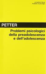 Problemi psicologici della preadolescenza e dell'adolescenza