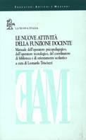 Le nuove attività della funzione docente. Manuale dell'operatore psicopedagogico, dell'operatore tecnologico, del coordinatore di biblioteca...