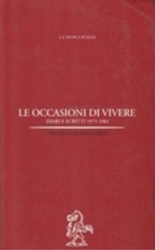 Le occasioni di vivere. Diari e scritti (1975-1982) - Franco Calamandrei - copertina