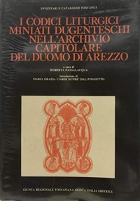 I codici liturgici miniati dugenteschi nell Archivio capitolare