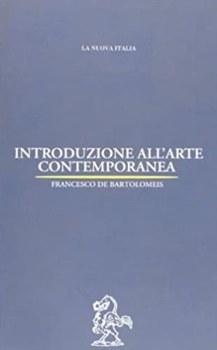 Introduzione all'arte contemporanea - Francesco De Bartolomeis - copertina