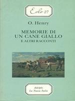 Memorie di un cane giallo e altri racconti. Per le Scuole