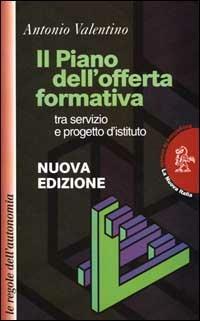 Il piano dell'offerta formativa tra servizio e progetto d'istituto - Antonio Valentino - copertina