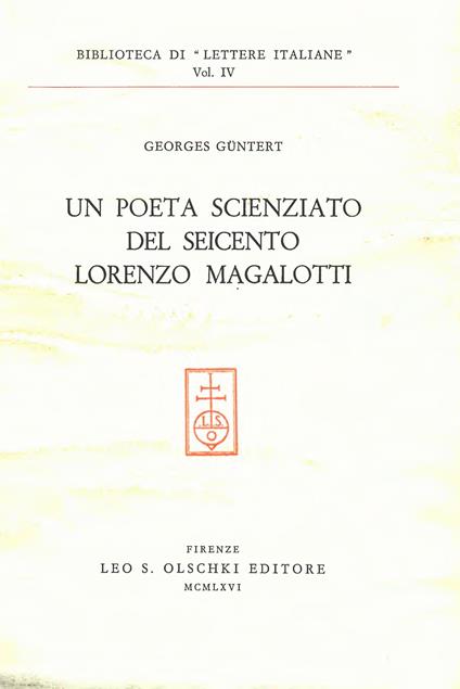Un poeta scienziato del Seicento: Lorenzo Magalotti - Georges Güntert - copertina
