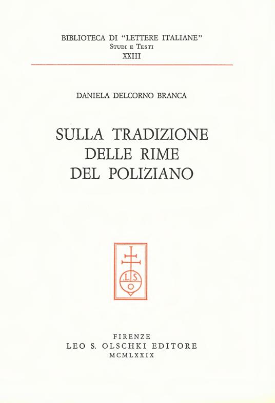 Sulla tradizione delle Rime del Poliziano - Daniela Delcorno Branca - copertina