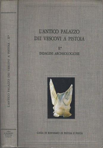 L'antico palazzo dei vescovi a Pistoia. Vol. 2/2: I documenti archeologici - copertina