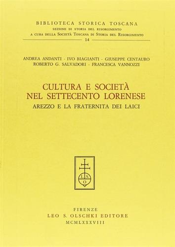 Cultura e società nel Settecento lorenese. Arezzo e la Fraternita dei laici - copertina