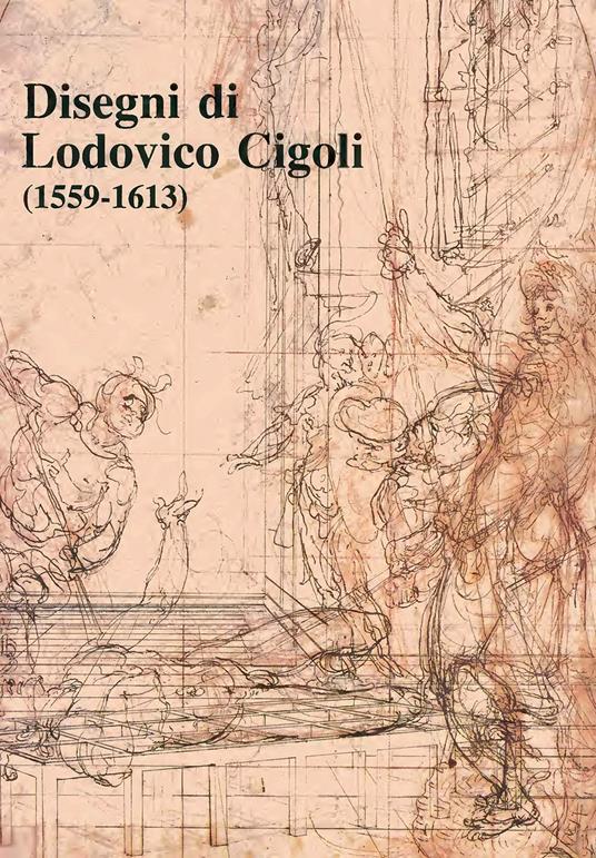 Disegni di Lodovico Cigoli (1559-1613) - copertina