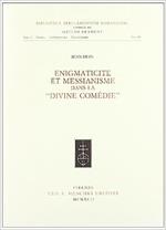 Enigmaticité et messianisme dans la «Divine Comédie»