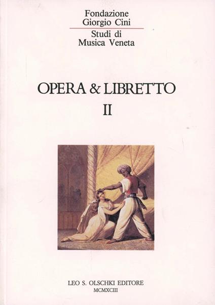 Opera e libretto. Vol. 2 - copertina