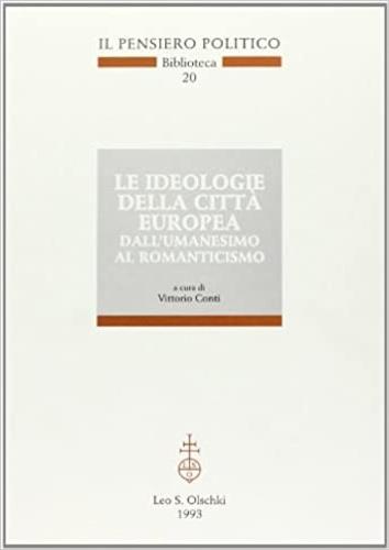 Le ideologie della città europea dall'umanesimo al Romanticismo - copertina