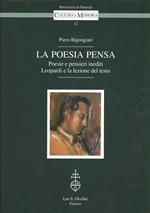 La poesia pensa. Poesie e pensieri inediti. Leopardi e la lezione del testo