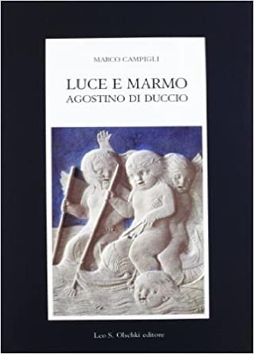 Luce e marmo. Agostino di Duccio - Marco Campigli - copertina