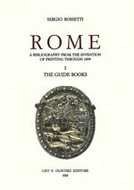 Rome. A Bibliography from the invention of Printing through 1899. Vol. 1: The Guide Books