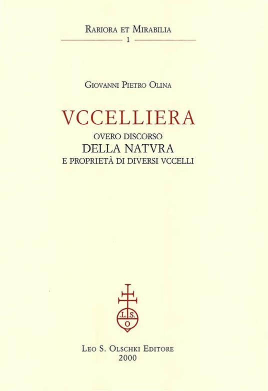 Uccelliera ovvero discorso della natura e proprietà di diversi uccelli (rist. anast. 1622) - Giovanni P. Olina - copertina