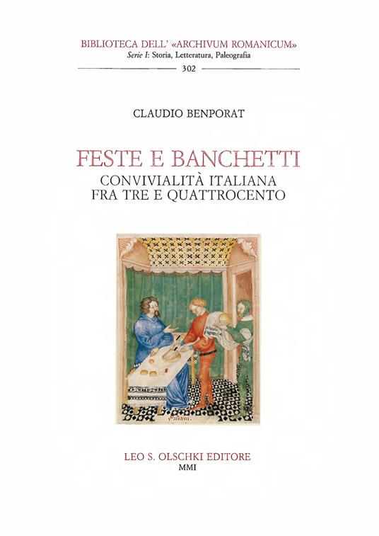 Feste e banchetti. Convivialità italiana fra Tre e Quattrocento - Claudio Benporat - copertina