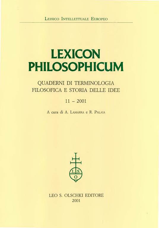 Lexicon Philosophicum. Quaderni di terminologia filosofica e storia delle idee. Vol. 11 - copertina