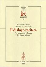 Il dialogo recitato. Per una nuova edizione del Bruno volgare