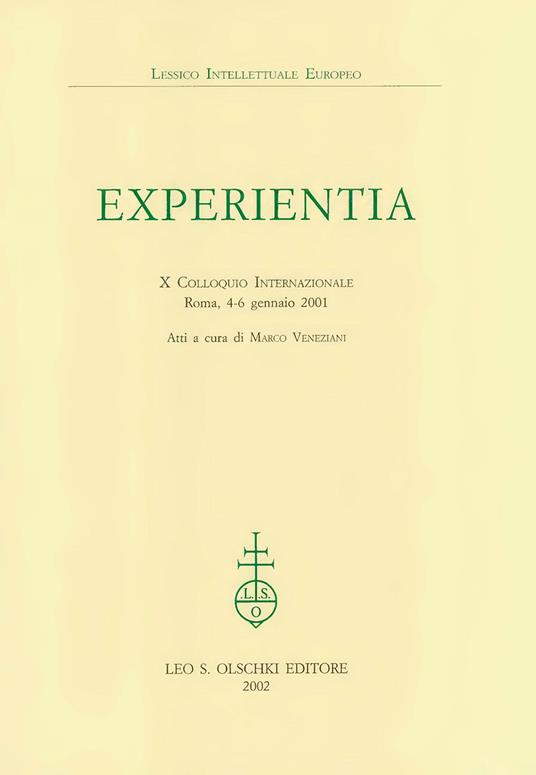 Experientia. 10° Colloquio internazionale (Roma, 4-6 gennaio 2001) - copertina