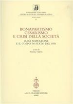 Bonapartismo, cesarismo e crisi della società. Luigi Napoleone e il colpo di Stato del 1851