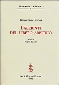 Laberinti del libero arbitrio - Bernardino Ochino - copertina