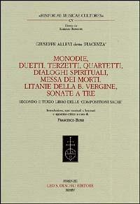 Monodie, duetti, terzetti, quartetti, dialoghi spirituali, messa dei morti, litanie della Beata Vergine, sonate a tre... - copertina