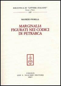 Marginalia figurati nei codici di Petrarca - Maurizio Fiorilla - copertina