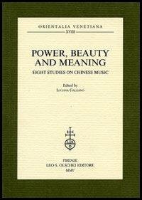 Power, beauty and meaning. Eight studies on Chinese music - copertina