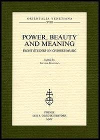 Power, beauty and meaning. Eight studies on Chinese music - 2