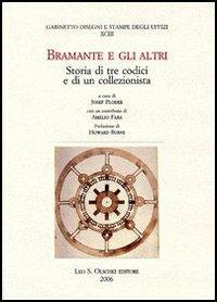 Bramante e gli altri. Storia di tre codici e di un collezionista - copertina