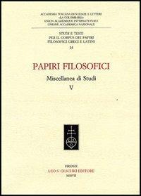 Papiri filosofici. Miscellanea di studi. Vol. 5 - copertina