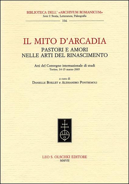 Il mito d'Arcadia. Pastori e amori nelle arti del Rinascimento - copertina