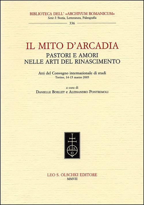 Il mito d'Arcadia. Pastori e amori nelle arti del Rinascimento - copertina