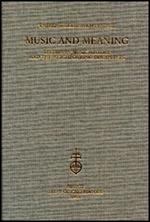 Music and Meaning. Studies in music history and the neighbouring disciplines