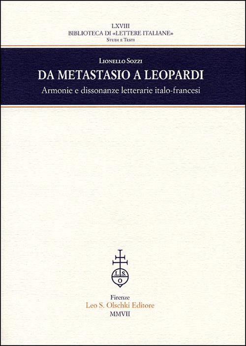 Da Metastasio a Leopardi. Armonie e dissonanze letterarie italo-francesi - Lionello Sozzi - copertina