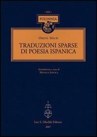 Traduzioni sparse di poesia ispanica. Testo spagnolo a fronte - Oreste Macrì - 3