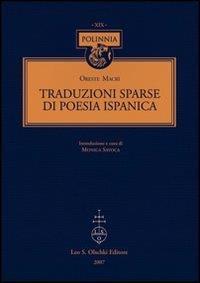 Traduzioni sparse di poesia ispanica. Testo spagnolo a fronte - Oreste Macrì - 4