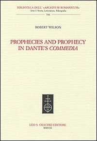 Prophecies and prophecy in Dante's Commedia